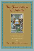 The Translations of Nebrija: Language, Culture, and Circulation in the Early Modern World