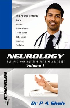 Neurology Multiple Choice Questions with Explanations: Volume I - Shah, Parichay