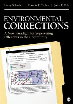 Environmental Corrections - Schaefer, Lacey; Cullen, Francis T.; Eck, John E.