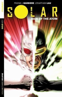 Solar: Man of the Atom, Volume 3 - Barbiere, Frank J
