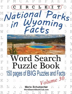 Circle It, National Parks in Wyoming Facts, Word Search, Puzzle Book - Lowry Global Media Llc; Schumacher, Maria