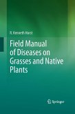 Field Manual of Diseases on Grasses and Native Plants Field Manual of Diseases on Grasses and Native Plants