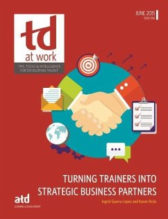 Turning Trainers Into Strategic Business Partners - Guerra-Lopez, Ingrid; Hicks, Karen