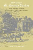 The Legacy of St. George Tucker: College Professors in Virginia Confront Slavery and Rights of States, 1771-1897