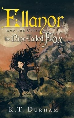 Ellanor and the Curse on the Nine-Tailed Fox - Durham, K. T.