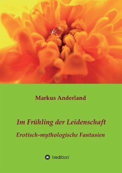 Im Frühling der Leidenschaft - Anderland, Markus