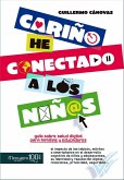 Cariño: he conectado a los niños