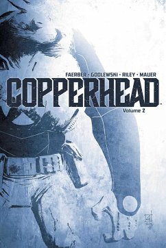 Copperhead Volume 2 - Faerber, Jay