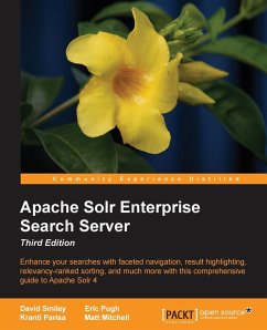 Apache Solr Enterprise Search Server - Smiley, David; Pugh, Eric; Parisa, Kranti