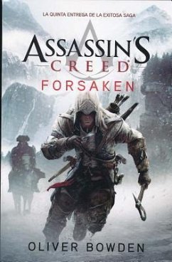 Assassin's Creed 5: Forsaken - Bowden, Oliver