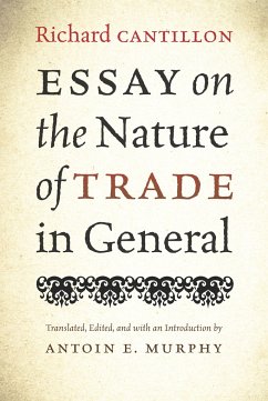 Essay on the Nature of Trade in General - Cantillon, Richard