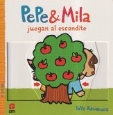 Pepe y Mila juegan al escondite