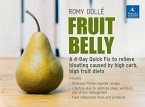 Fruit Belly: A 4-Day Quick Fix to Relieve Bloating Caused by High Carb, High Fruit Diets
