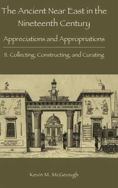 The Ancient Near East in the Nineteenth Century - McGeough, Kevin M.