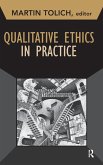 Qualitative Ethics in Practice Qualitative Ethics in Practice