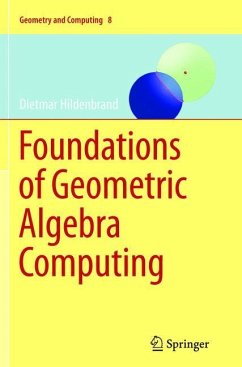 Foundations of Geometric Algebra Computing - Hildenbrand, Dietmar