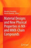 Material Designs and New Physical Properties in MX- and MMX-Chain Compounds