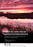 Door de lens van de landschapsbiografie Door de lens van de landschapsbiografie