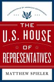 The U.S. House of Representatives (eBook, ePUB)