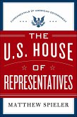 The U.S. House of Representatives (eBook, ePUB)