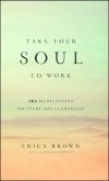 Take Your Soul to Work (eBook, ePUB)