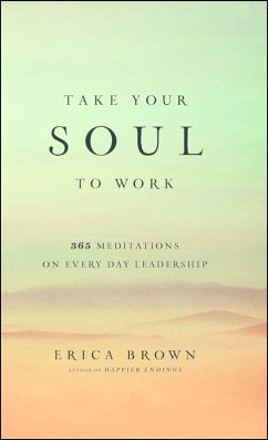 Take Your Soul to Work (eBook, ePUB) - Brown, Erica