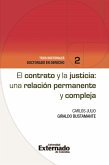El contrato y la justicia: una relación permanente y compleja (eBook, ePUB) El contrato y la justicia: una relación permanente y compleja (eBook, ePUB)