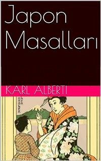 Japon Masalları (eBook, ePUB) - Alberti, Karl