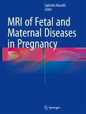 MRI of Fetal and Maternal Diseases in Pregnancy