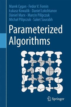 Parameterized Algorithms - Cygan, Marek;Fomin, Fedor V.;Kowalik, Lukasz