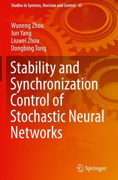 Stability and Synchronization Control of Stochastic Neural Networks - Zhou, Wuneng;Yang, Jun;Zhou, Liuwei
