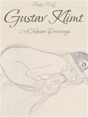 Gustav Klimt: 134 Master Drawings (eBook, ePUB)