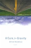 A Cure for Gravity (eBook, ePUB)