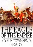 Eagle of the Empire (eBook, ePUB) Eagle of the Empire (eBook, ePUB)