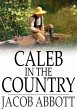 Caleb in the Country (eBook, ePUB) - Bild 1