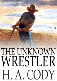 Unknown Wrestler (eBook, ePUB)