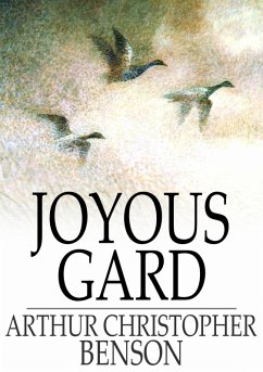 Joyous Gard (eBook, ePUB) - Benson, Arthur Christopher