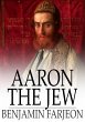 Aaron the Jew (eBook, ePUB) - Bild 1