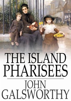 Island Pharisees (eBook, ePUB) - Galsworthy, John