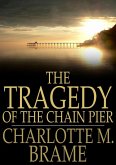 Tragedy of the Chain Pier (eBook, ePUB)
