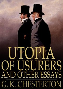 Utopia of Usurers and Other Essays (eBook, ePUB) - Chesterton, G. K.
