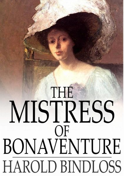 Mistress of Bonaventure (eBook, ePUB) Mistress of Bonaventure (eBook, ePUB)