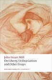 On Liberty, Utilitarianism and Other Essays (eBook, ePUB)