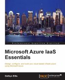 Microsoft Azure IAAS Essentials (eBook, ePUB) Microsoft Azure IAAS Essentials (eBook, ePUB)