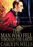 Man Who Fell Through the Earth (eBook, ePUB)