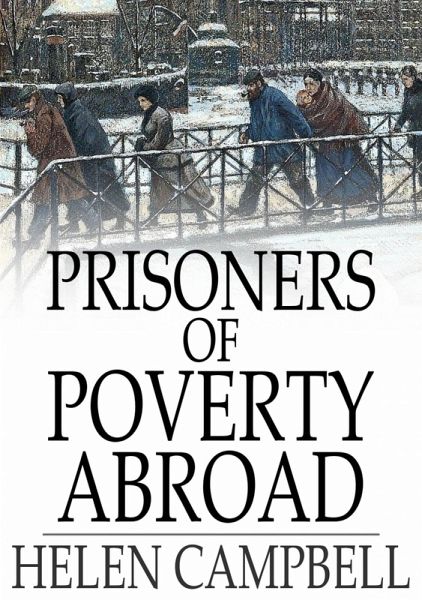 Prisoners of Poverty Abroad (eBook, ePUB)