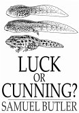 Luck or Cunning? (eBook, ePUB) Luck or Cunning? (eBook, ePUB)