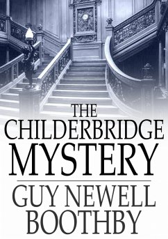 Childerbridge Mystery (eBook, ePUB) - Boothby, Guy Newell