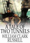 Tale of Two Tunnels (eBook, ePUB)
