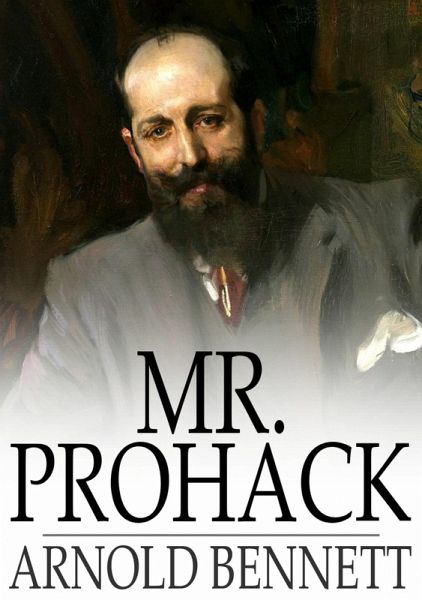Mr. Prohack (eBook, ePUB) Mr. Prohack (eBook, ePUB)
